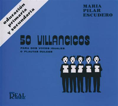 María Pilar Escudero García: 50 Villancicos para Dos Voces Iguales: Flûte à Bec Soprano