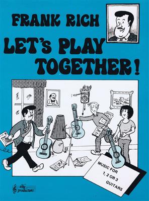 Frank Rich: Let'S Play Together 1-2-3: Solo pour Guitare
