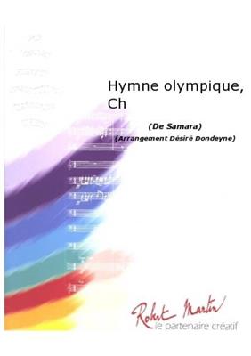 Samara: Hymne Olympique: (Arr. Désiré Dondeyne): Orchestre d'Harmonie et Voix