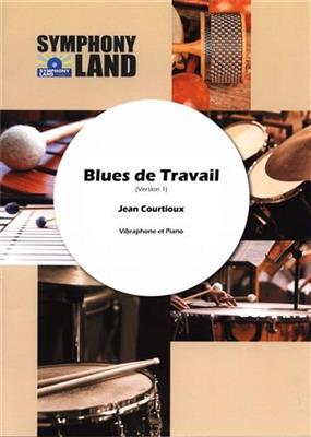 Jean Courtioux: Blues de Travail: Vibraphone