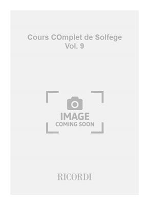 Cours COmplet de Solfege Vol. 9