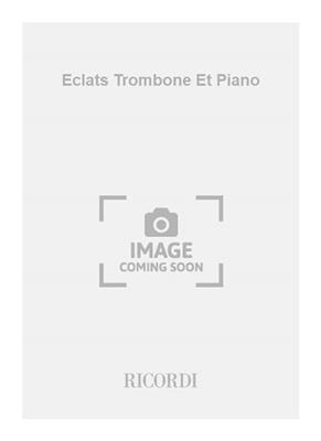 Jean-Pierre Beugniot: Eclats Trombone Et Piano: Solo pourTrombone