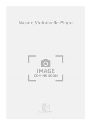 Pierre-Max Dubois: Nazare Violoncelle-Piano: Violoncelle et Accomp.