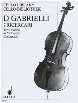 Domenico Gabrielli: 7 Ricercari: Solo pour Violoncelle