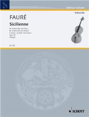 Gabriel Fauré: Sicilienne Op.78: Violoncelle et Accomp.