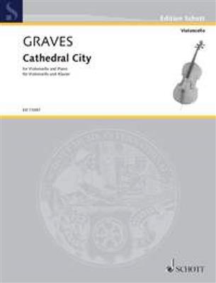 John Graves: Cathedral City: Violoncelle et Accomp.