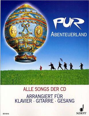 Pur: Pur: Abenteuerland: Piano, Voix & Guitare