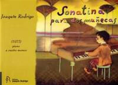 Joaquín Rodrigo: Sonatina para dos Munecas: Piano Quatre Mains