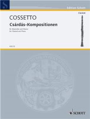 Emil Cossetto: Csardas-Kompositionen: Clarinette et Accomp.