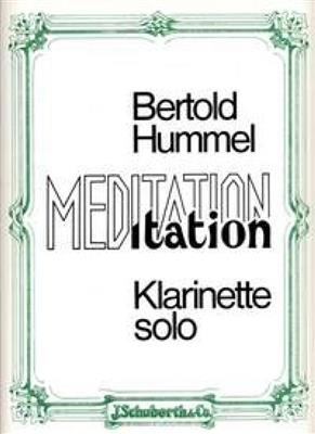 Bertold Hummel: Meditation op. 77b: Solo pour Clarinette