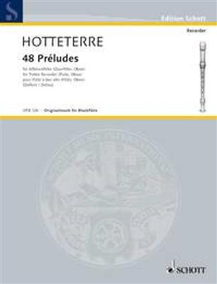 Jacques-Martin Hotteterre: 48 Preludes: Flûte à Bec Alto