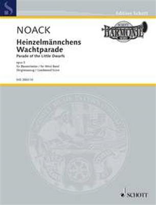 Kurt Noack: Heinzelmännchens Wachtparade: (Arr. A. Bils): Orchestre d'Harmonie