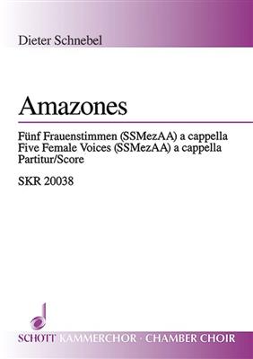 Dieter Schnebel: Amazones 5St.: Voix Hautes et Accomp.