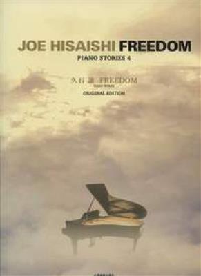 Joe Hisaishi: Piano Stories 4 - Freedom: Solo de Piano