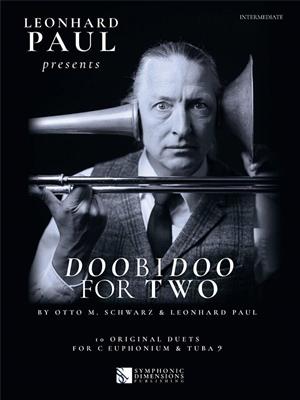 Leonhard Paul presents Doobidoo for Two: Duo pour Tubas
