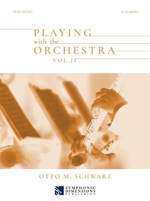 Playing with the Orchestra Vol. II - Bb Clarinet: Solo pour Clarinette