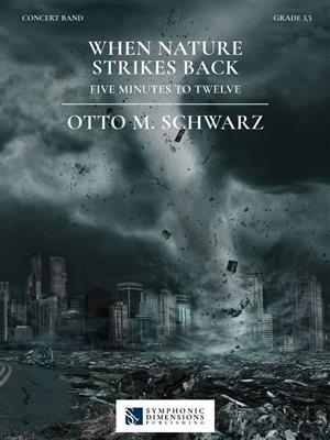 Otto M. Schwarz: When Nature strikes back: Orchestre d'Harmonie