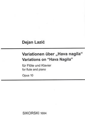 Dejan Lazic: Variations on Hava Nagila: Flûte Traversière et Accomp.