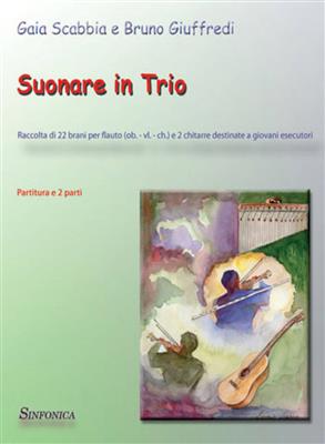 Scabbia Giuffredi: Suonare In Trio: Flûte Traversière et Accomp.
