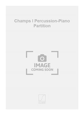 Gilles Tremblay: Champs I Percussion-Piano Partition: Autres Percussions