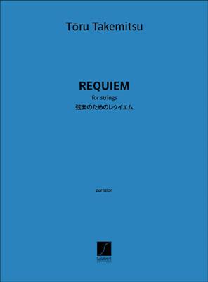 Toru Takemitsu: Requiem: Orchestre à Cordes