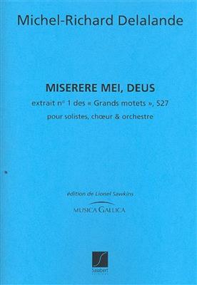 Michel-Richard Delalande: Miserere mei, deus S27: Chœur Mixte et Piano/Orgue