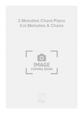 Manuel de Falla: 3 Melodies Chant-Piano Col.Melodies & Chans: Chant et Piano