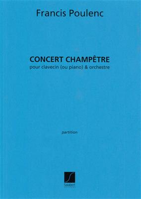 Francis Poulenc: Concert Champetre Partition Clavecin Ou Piano Et: Orchestre Symphonique