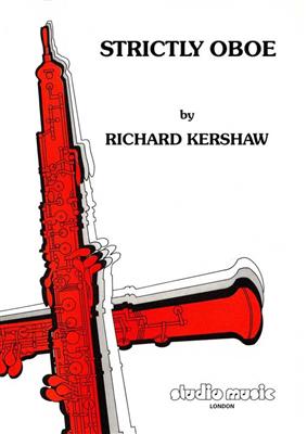 Richard Kershaw: Strictly Oboe: Hautbois et Accomp.