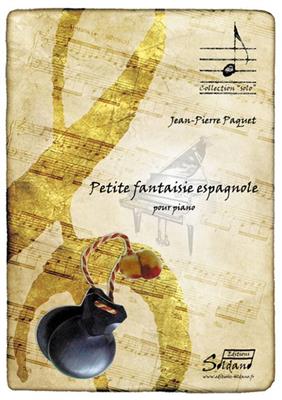 J. P. Paquet: Petite Fantaisie Espagnole: Solo de Piano