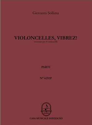 Giovanni Sollima: Violoncelles, vibrez! versione per 8 violoncelli: Violoncelles (Ensemble)