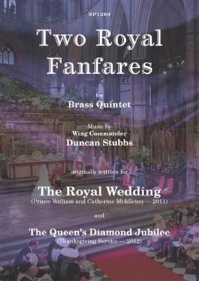 Duncan Stubbs: Two Royal Fanfares: Ensemble de Cuivres