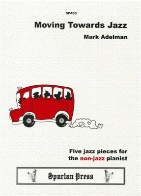 M. Adelman: Moving Towards Jazz: Solo de Piano