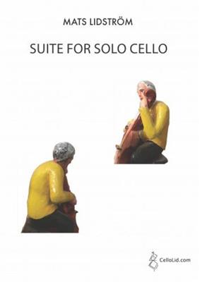 Mats Lidström: Suite For Cello Solo: Solo pour Violoncelle