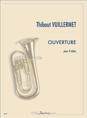 Vuillermet Thibaut: Ouverture: Tuba (Ensemble)