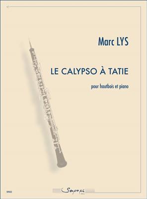 Marc Lys: La Calypso A Tatie: Hautbois et Accomp.