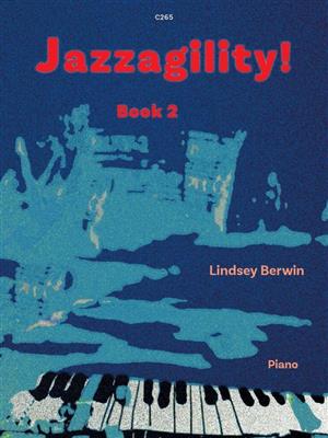 Lindsey Berwin: Jazzagility Book 2: Solo de Piano