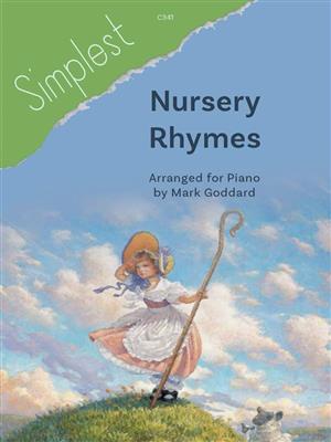 Simplest Nursery Rhymes: (Arr. Mark Goddard): Solo de Piano