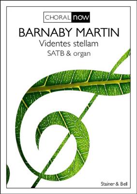 Barnaby Martin: Videntes Stellam: Chœur Mixte et Piano/Orgue