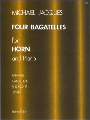 Michael Jacques: Four Bagatelles For Horn and Piano: Cor Français et Accomp.