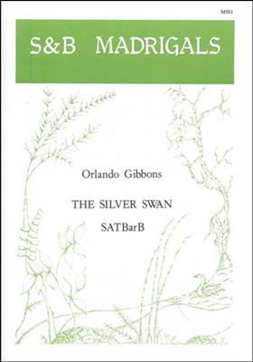 The Silver Swan: Chœur Mixte et Accomp.