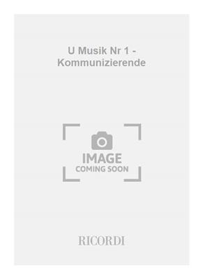 Friedrich Schenker: U Musik Nr 1 - Kommunizierende: Ensemble de Cuivres