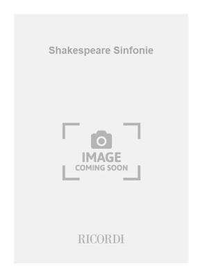 Manfred Gurlitt: Shakespeare Sinfonie: Chant et Autres Accomp.