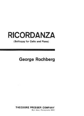 George Rochberg: Ricordanza: Violoncelle et Accomp.