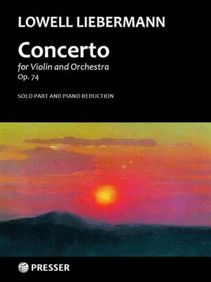 Lowell Liebermann: Concerto for Violin and Orchestra op. 74: Violon et Accomp.