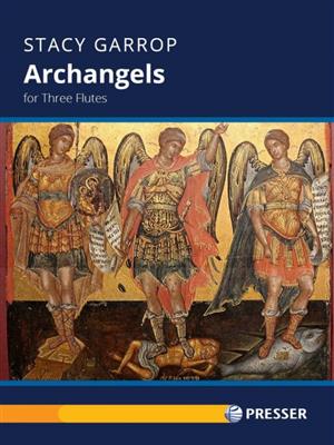Stacy Garrop: Archangels: Flûtes Traversières (Ensemble)