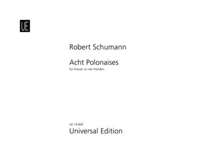 Robert Schumann: Polonaisen 4H.: Piano Quatre Mains