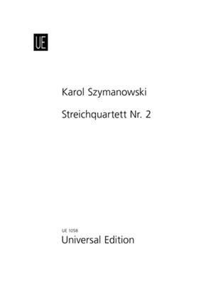 Karol Szymanowski: Streichquartett Nr. 2: Quatuor à Cordes