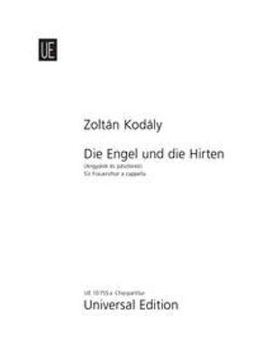 Zoltán Kodály: Die Engel und die Hirten: Voix Hautes A Cappella