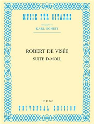 Robert de Visée: Suite D-Moll: (Arr. Karl Scheit): Solo pour Guitare